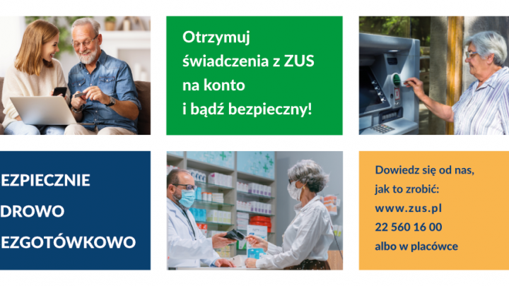 Bezpiecznie, zdrowo, bezgotówkowo – rusza kampania informacyjno-edukacyjna dla klientów ZUS