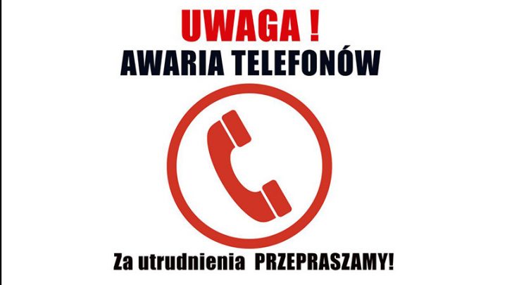 NIEAKTUALNE – AWARIA INTERNETU I TELEFONÓW